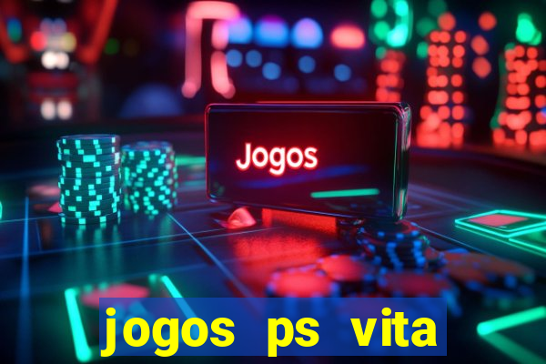 jogos ps vita download pkg